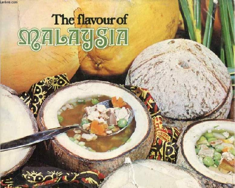 THE FLAVOUR OF MALAYSIA