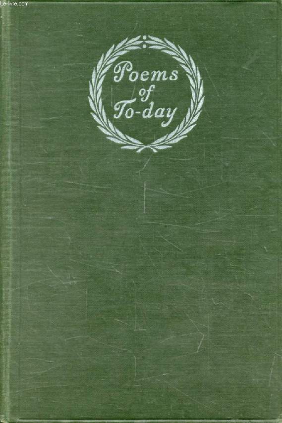 POEMS OF TO-DAY, AN ANTHOLOGY