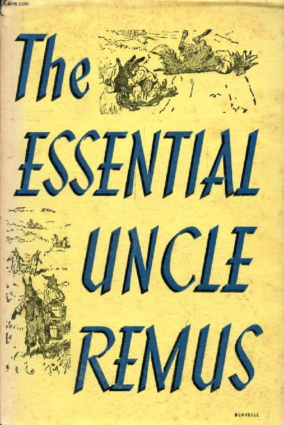 THE ESSENTIAL UNCLE REMUS