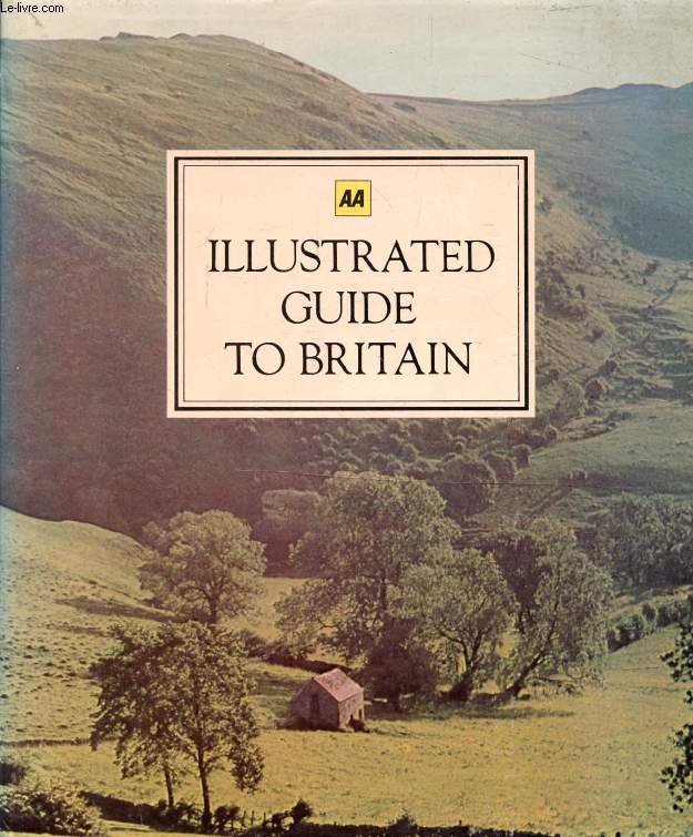 ILLUSTRATED GUIDE TO BRITAIN (AA)