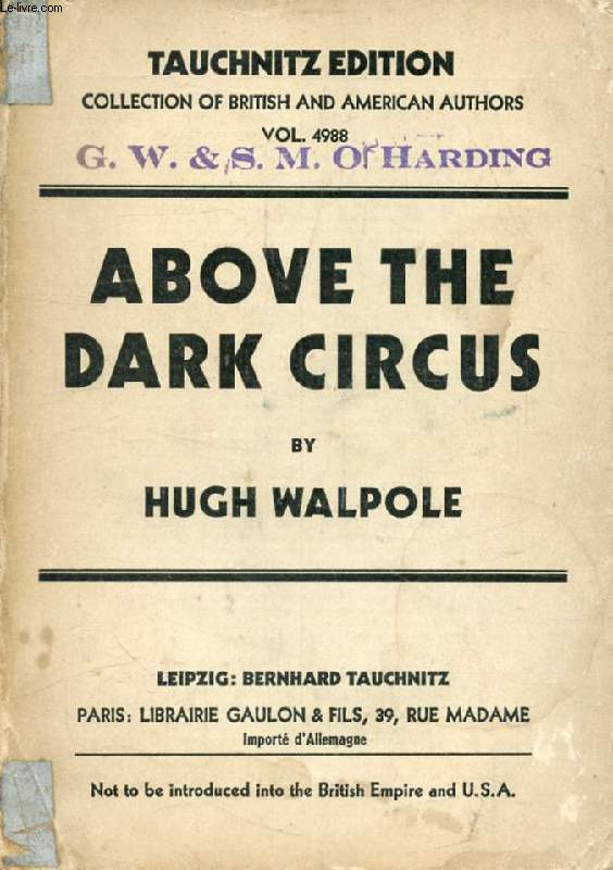 ABOVE THE DARK CIRCUS, An Adventure (COLLECTION OF BRITISH AND AMERICAN AUTHORS, VOL. 4988)