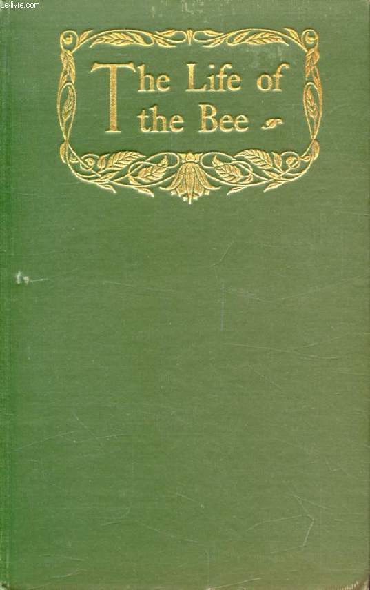 THE LIFE OF THE BEE