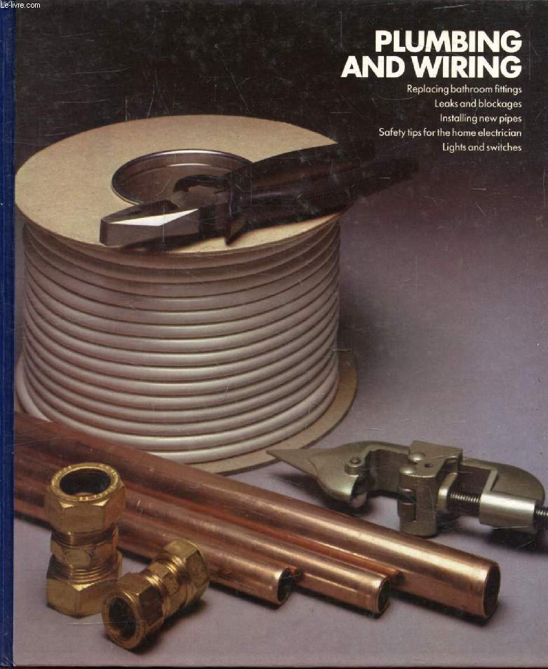 PLUMBING AND WIRING (Home Repair and Improvement)