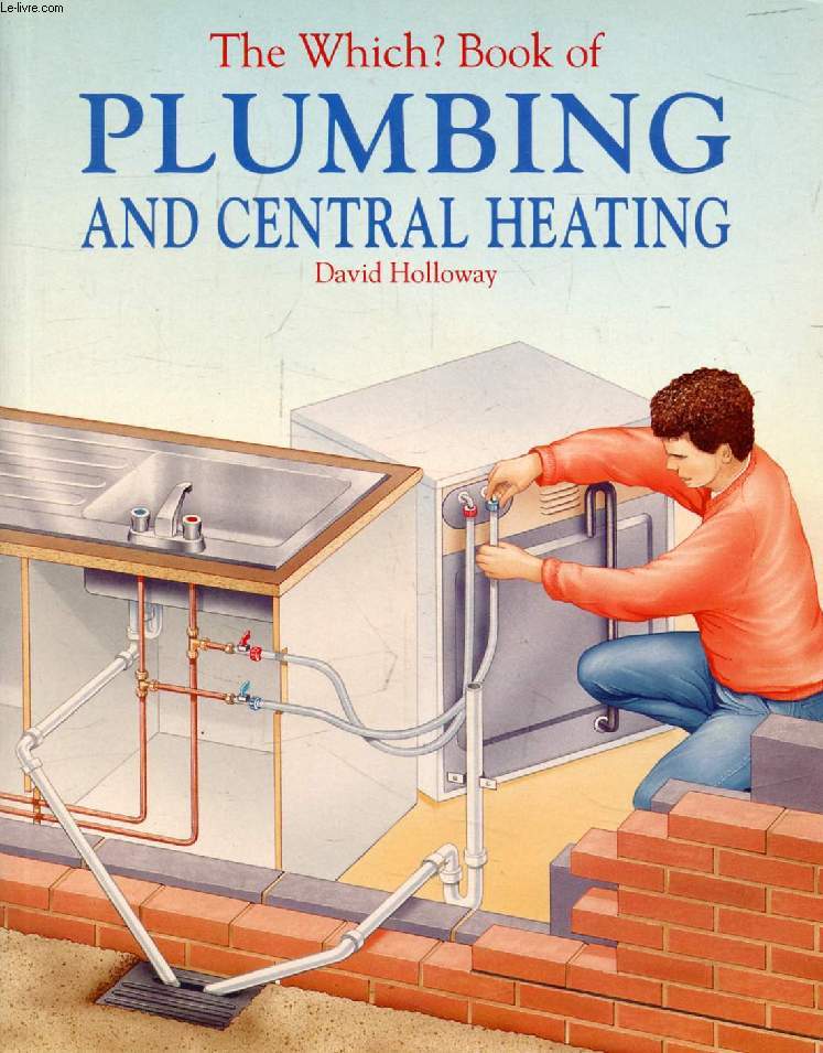 THE WHICH ? BOOK OF PLUMBING AND CENTRAL HEATING