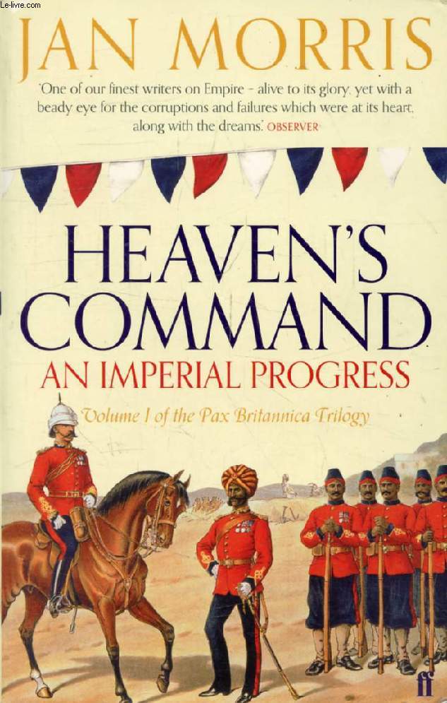 HEAVEN'S COMMAND, An Imperial Progress