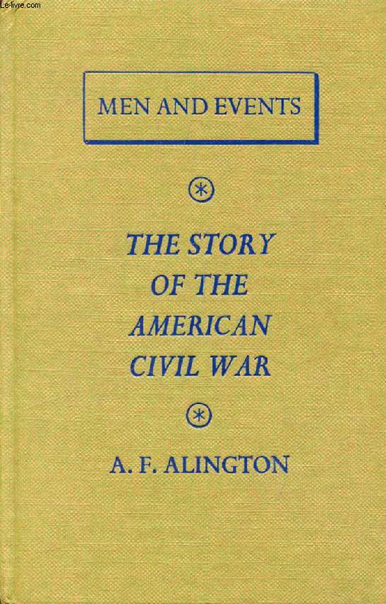 THE STORY OF THE AMERICAN CIVIL WAR