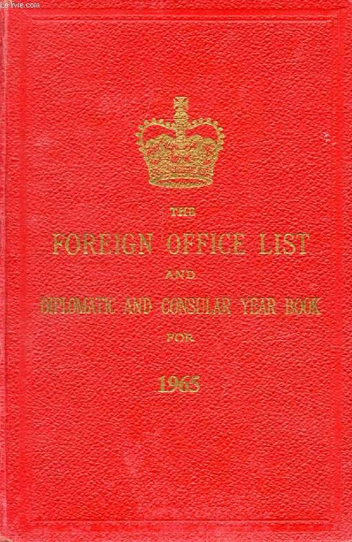 THE FOREIGN OFFICE LIST AND DIPLOMATIC AND CONSULAR YEAR BOOK, 1965