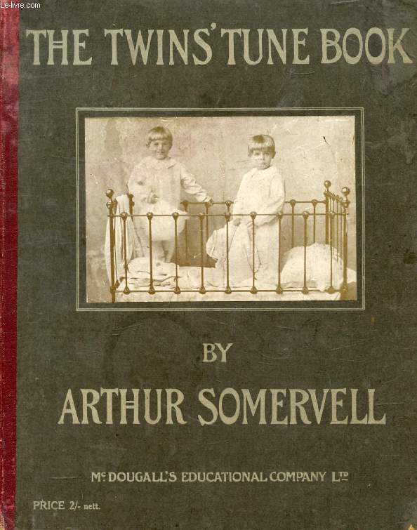 THE TWIN'S TUNE BOOK, Selections from the Poems of R.L. Stevenson and Others