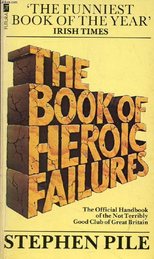 THE BOOK OF HEROIC FAILURES