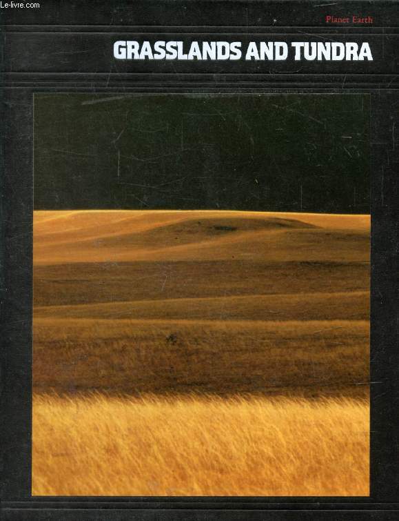 GRASSLANDS AND TUNDRA (PLANET EARTH)