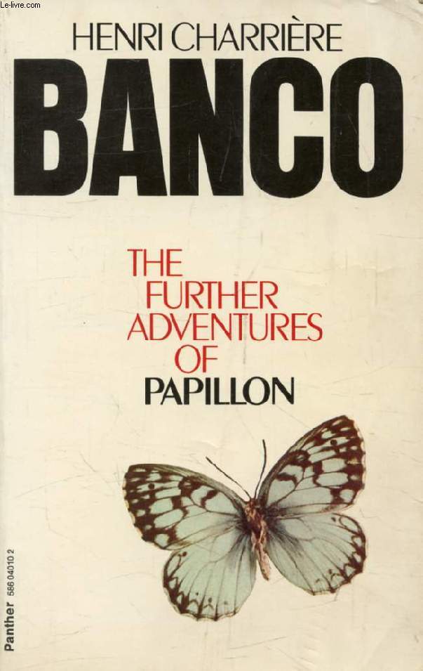 BANCO, The Further Adventures of Papillon
