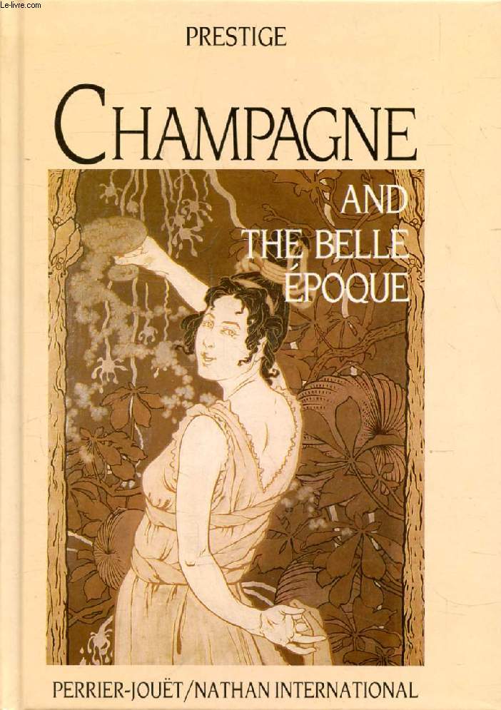CHAMPAGNE AND THE BELLE EPOQUE (PRESTIGE)