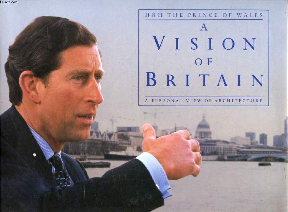A VISION OF BRITAIN, A Personal View of Architecture