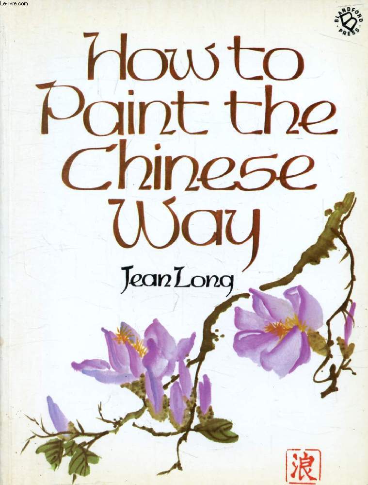 HOW TO PAINT THE CHINESE WAY