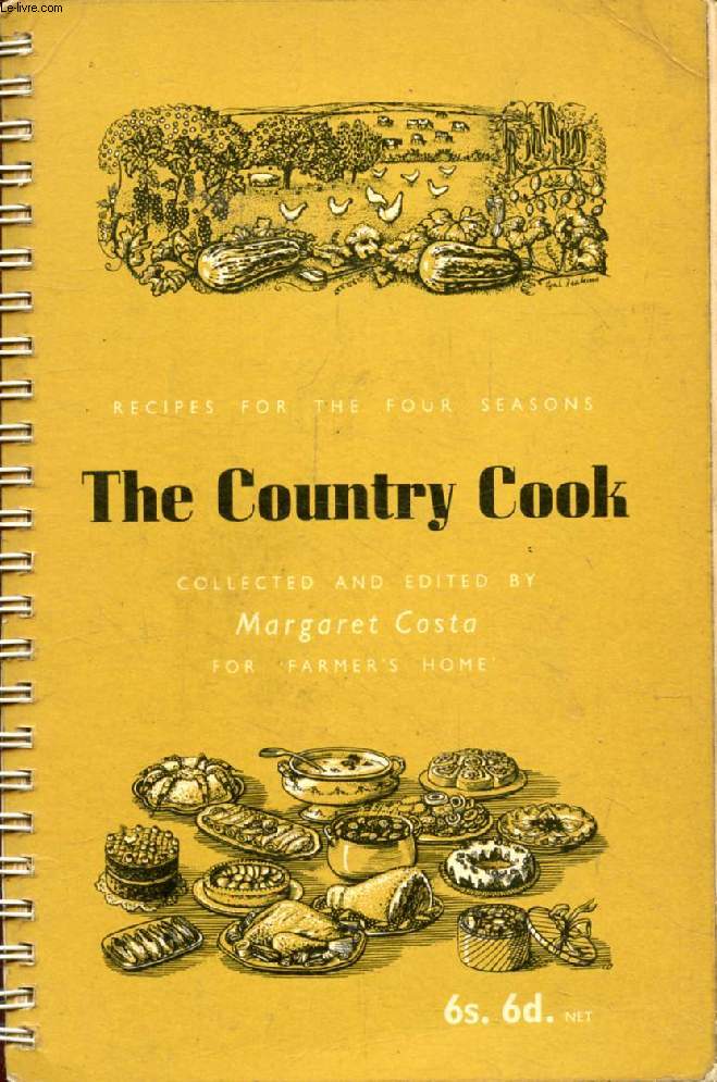 THE COUNTRY COOK, Recipes for the Four Seasons