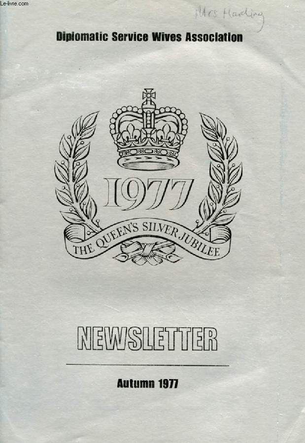 D.S.W.A. NEWSLETTER, AUTUMN 1977 (Contents: A message from our new honorary President Mrs. David Owen. 13th annual general Meeting. Reporting from London, The Boarding Schools Association. Another tomorrow, Elizabeth Dean. Sana'a, Yeman, Liz Strachan...)