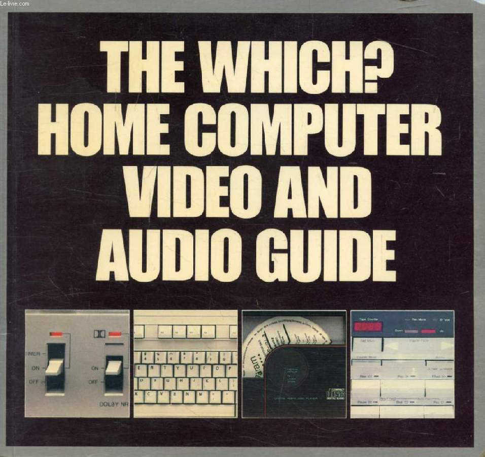 THE WHICH ? HOME COMPUTER VIDEO AND AUDIO GUIDE