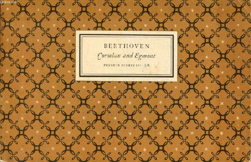 BEETHOVEN, OVERTURES CORIOLAN Op. 62 AND EGMONT Op. 84