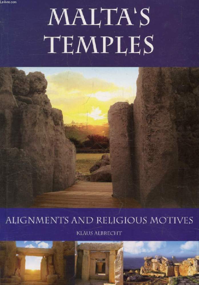 MALTA'S TEMPLES, ALIGNMENT AND RELIGIOUS MOTIVES