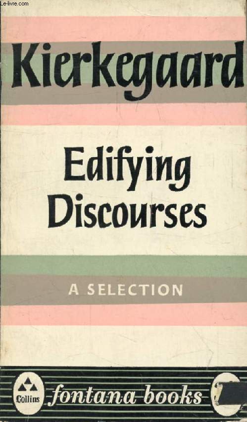 EDIFYING DISCOURSES, A Selection
