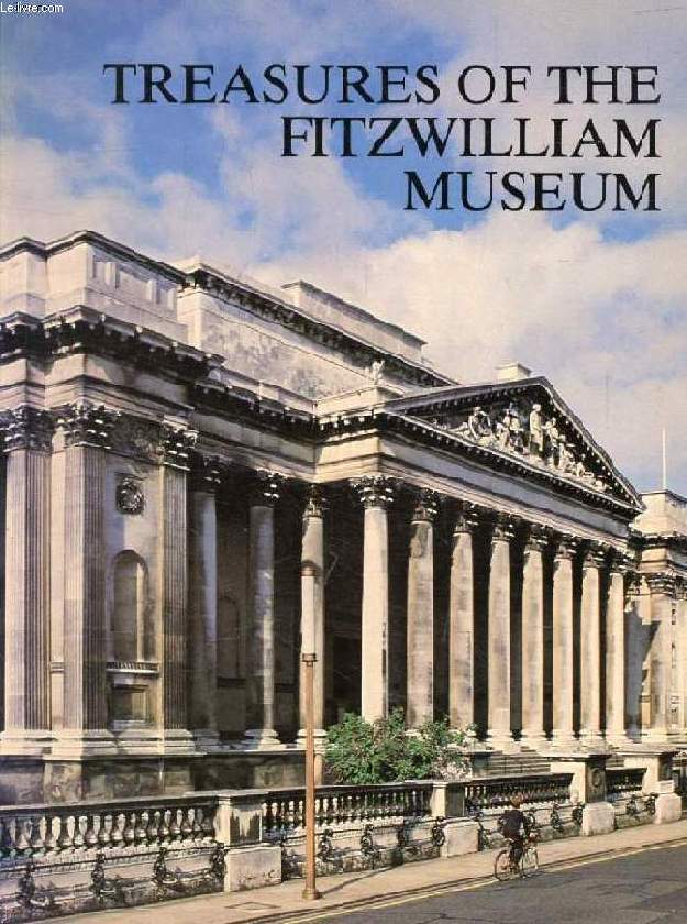 TREASURES OF THE FITZWILLIAM MUSEUM, An Illustrated Souvenir of the Collections