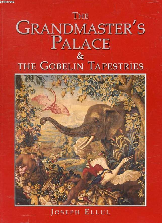 THE GRANDMASTER'S PALACE & THE GOBELIN TAPESTRIES