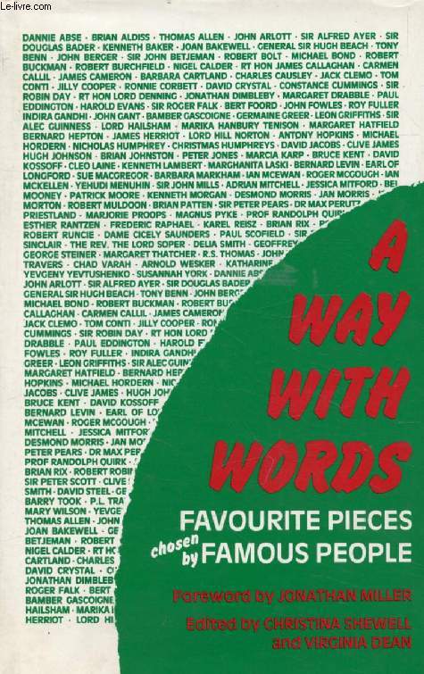 A WAY WITH WORDS, Favourite Pieces Chosen by Famous People