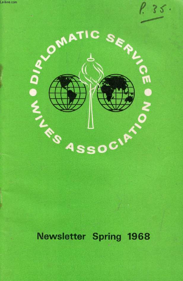 D.S.W.A. NEWSLETTER, SPRING 1968 (Contents: Family planning. Canada's greatest year. Ottawa. Expo '67 Montreal. Toronto. Halifax. Manitoba. Mexico and the Olympics. Nocturnal rambling in Singapore.The Lar Valley...)