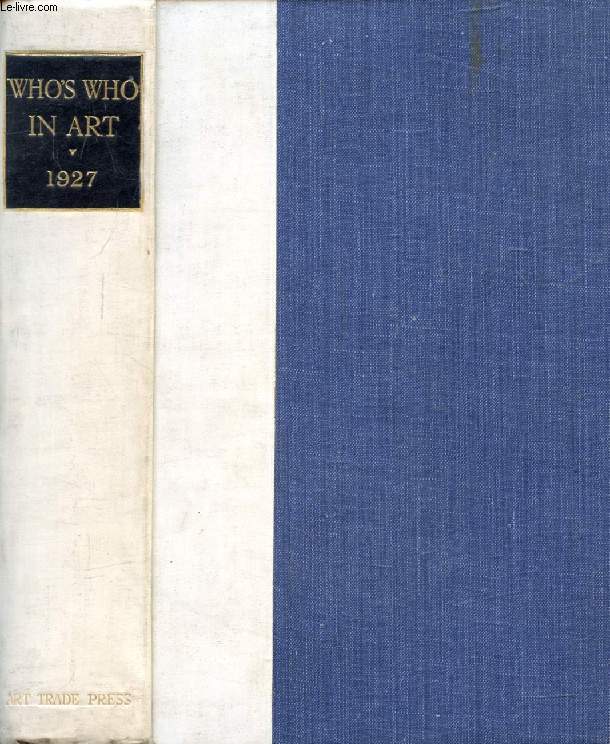 WHO'S WHO IN ART 1927, VOLUME I