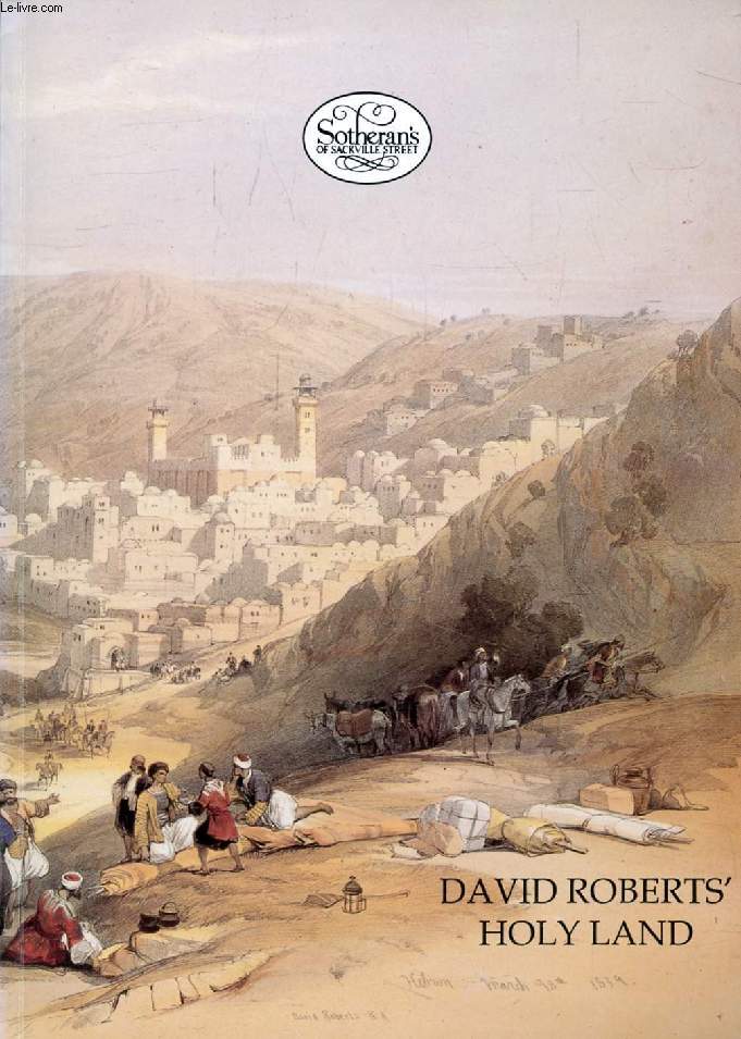DAVID ROBERTS' HOLY LAND, Syria, Idumea, Arabia (Catalogue)