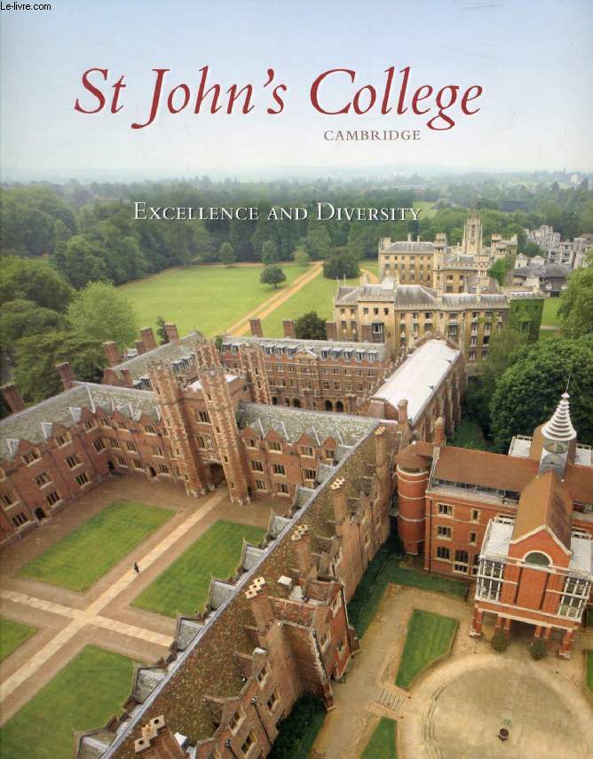 St JOHN'S COLLEGE, CAMBRIDGE, EXCELLENCE AND DIVERSITY
