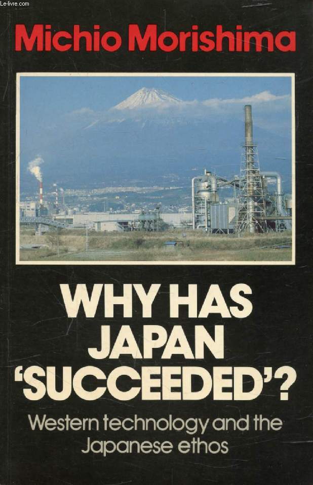 WHY HAS JAPAN 'SUCCEEDED' ?