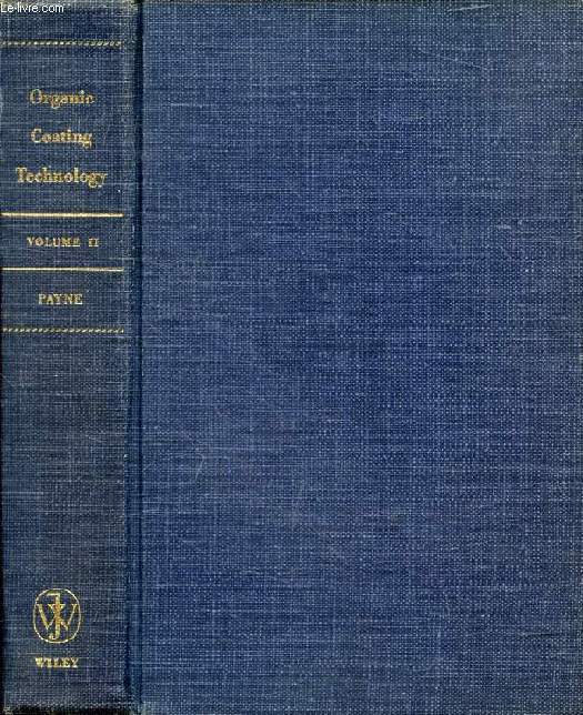 ORGANIC COATING TECHNOLOGY, VOLUME II, PIGMENTS AND PIGMENTED COATINGS