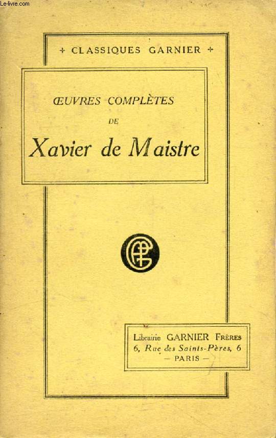 OEUVRES COMPLETES DE XAVIER DE MAISTRE