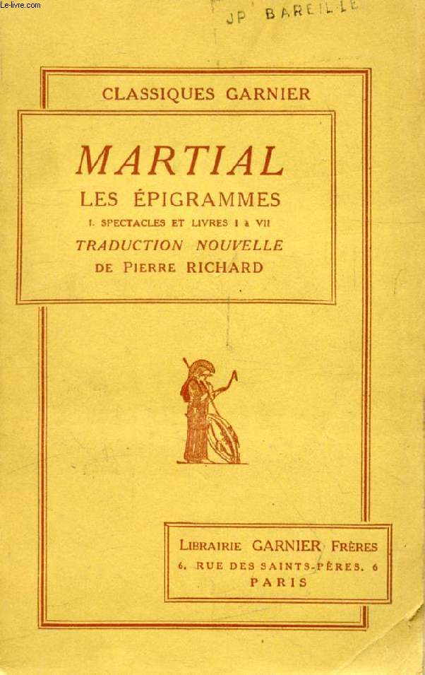 LES EPIGRAMMES DE MARTIAL, TOME I (SPECTACLES ET LIVRES I  VII)