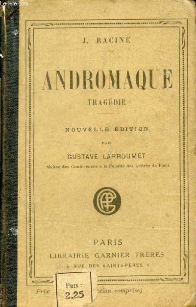 ANDROMAQUE, Tragdie