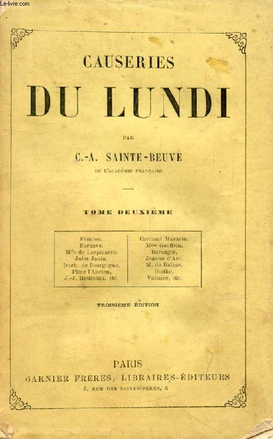 CAUSERIES DU LUNDI, TOME II (Fnelon, card. Mazarin, Barnave, Mme Geoffrin, Mlle de Lespinasse, Branger, Jules Janin, Jeanne d'Arc, Duch. de Bourgogne, Balzac...)