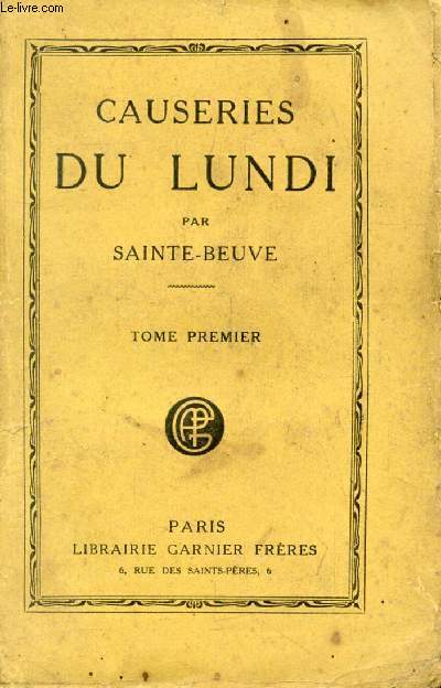 CAUSERIES DU LUNDI, TOME I (Saint-Marc Girardin, Lamartine, Mme de Svign, Hamilton...)