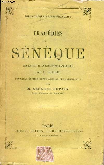 TRAGEDIES DE SENEQUE (LE PHILOSOPHE), TRADUCTION DE LA COLLECTION PANCKOUCKE