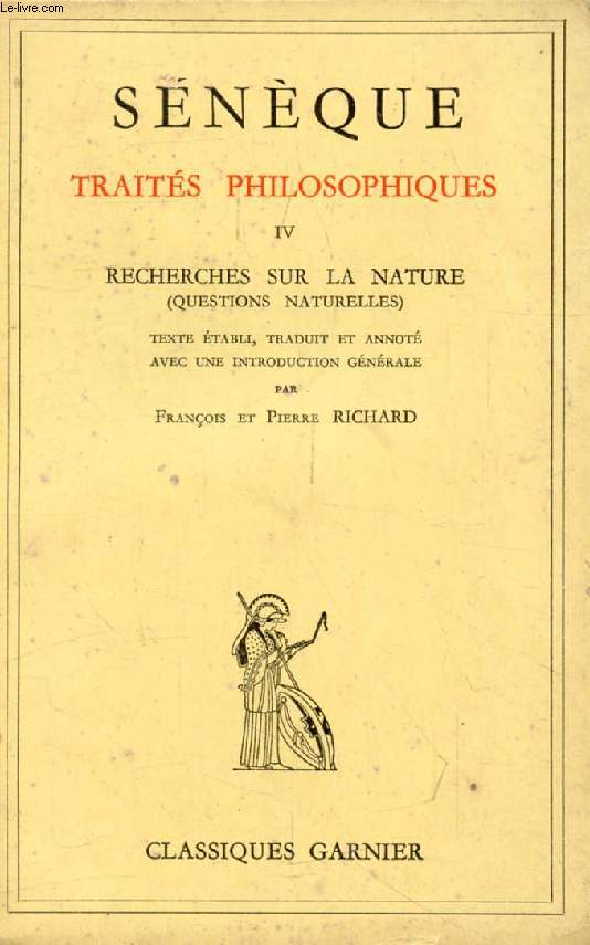 TRAITES PHILOSOPHIQUES, TOME IV (RECHERCHES SUR LA NATURE / QUESTIONS NATURELLES)