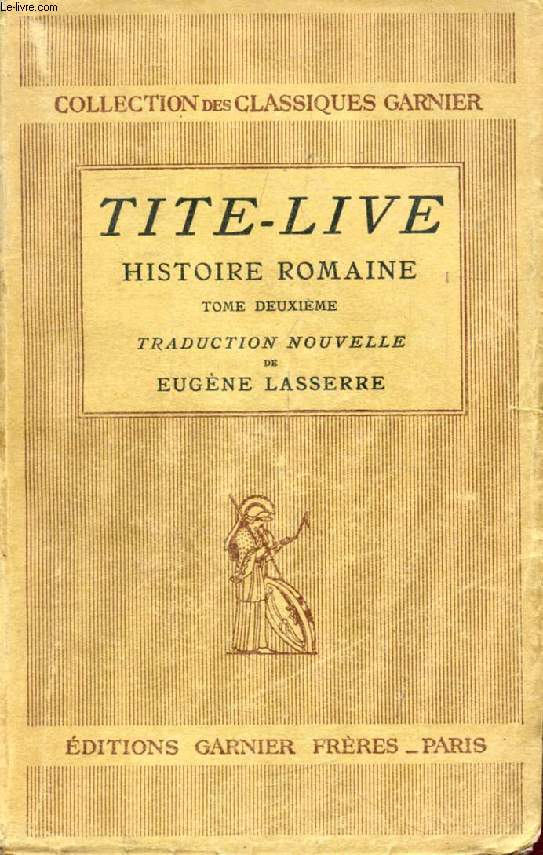 HISTOIRE ROMAINE, TOME II, Traduction Nouvelle