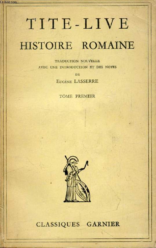 HISTOIRE ROMAINE, TOME I, Traduction Nouvelle