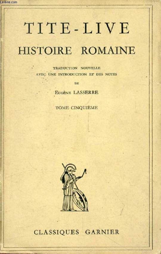 HISTOIRE ROMAINE, TOME V, Traduction Nouvelle