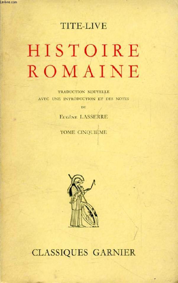 HISTOIRE ROMAINE, TOME V, Traduction Nouvelle