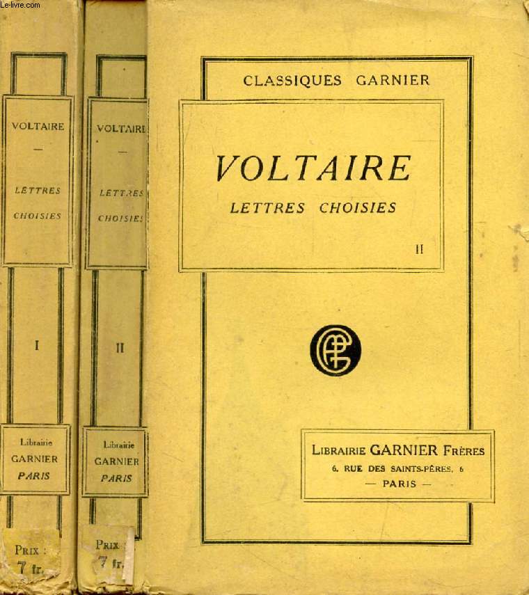 LETTRES CHOISIES DE VOLTAIRE, 2 TOMES, Avec le TRAITE DE LA CONNAISSANCE DES BEAUTES ET DES DEFAUTS DE LA POESIE, Et DE L'ELOQUENCE DANS LA LANGUE FRANCAISE