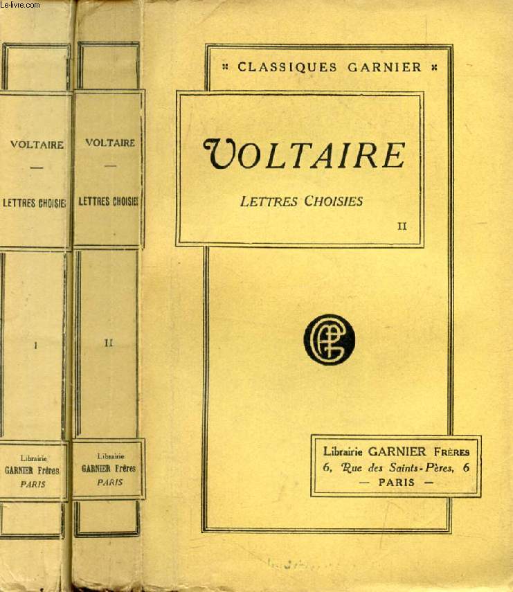 LETTRES CHOISIES DE VOLTAIRE, 2 TOMES, Avec le TRAITE DE LA CONNAISSANCE DES BEAUTES ET DES DEFAUTS DE LA POESIE, Et DE L'ELOQUENCE DANS LA LANGUE FRANCAISE