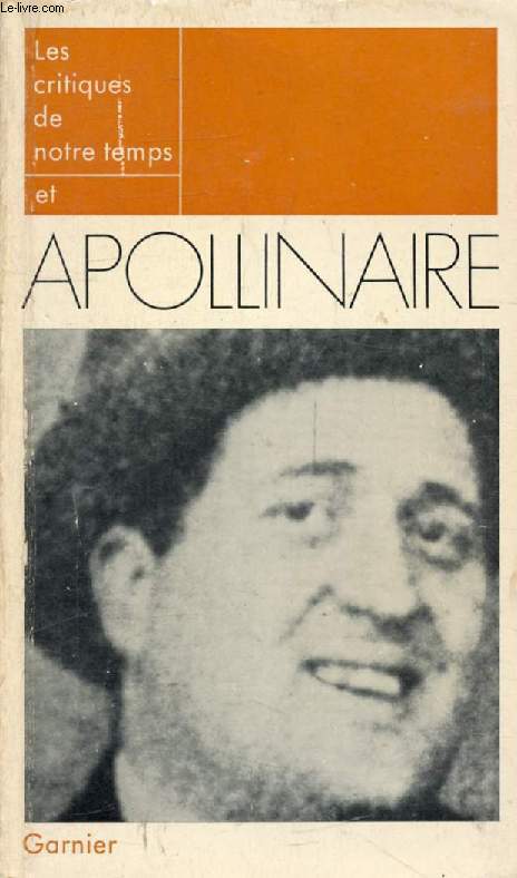 LES CRITIQUES DE NOTRE TEMPS ET APOLLINAIRE
