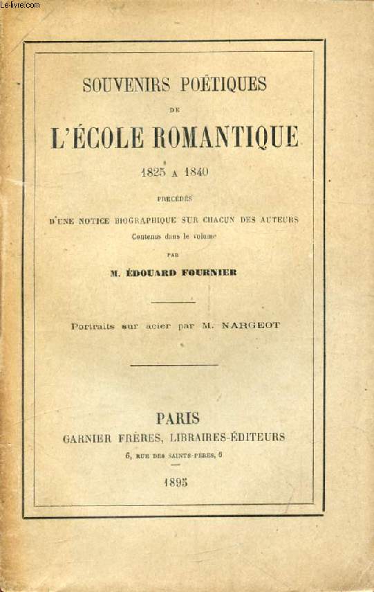 SOUVENIRS POETIQUES DE L'ECOLE ROMANTIQUE, 1825  1840
