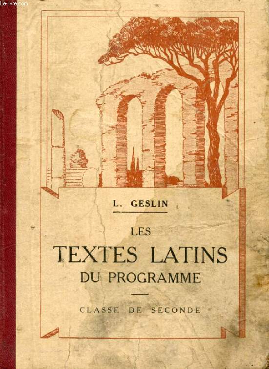 LES TEXTES LATINS DU PROGRAMME, CLASSE DE 2de