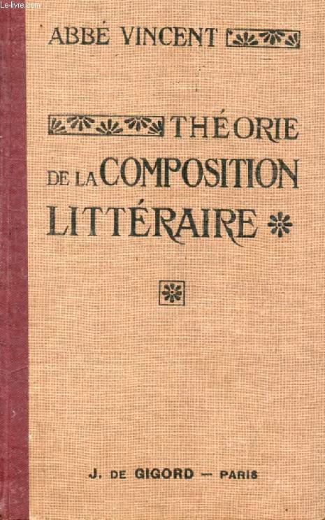 THEORIE DE LA COMPOSITION LITTERAIRE